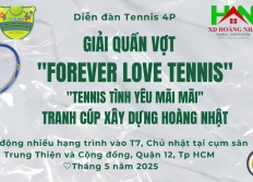 Giải "Forever Love Tennis", "Tennis tình yêu mãi mãi" tranh Cúp Xây dựng Hoàng Nhật