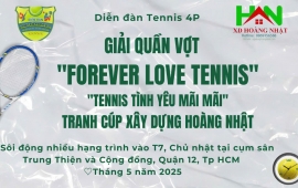 Giải "Forever Love Tennis", "Tennis tình yêu mãi mãi" tranh Cúp Xây dựng Hoàng Nhật